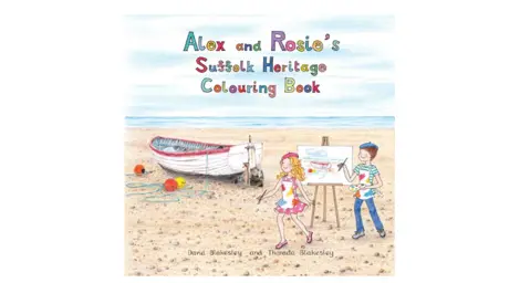 Alex and Rosie's Suffolk Heritage Colouring Book