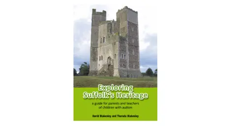 Exploring Suffolk's heritage: a parent / teacher guide
